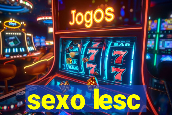 sexo lesc