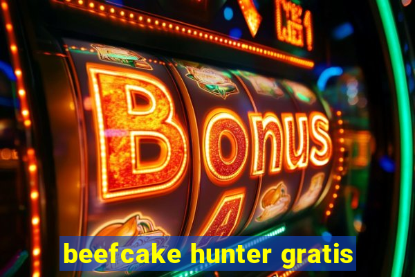 beefcake hunter gratis