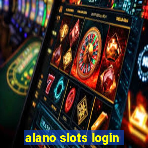 alano slots login