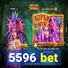 5596 bet