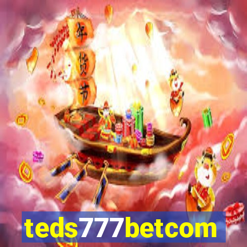 teds777betcom