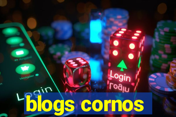 blogs cornos