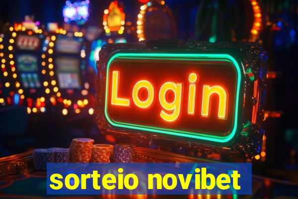 sorteio novibet