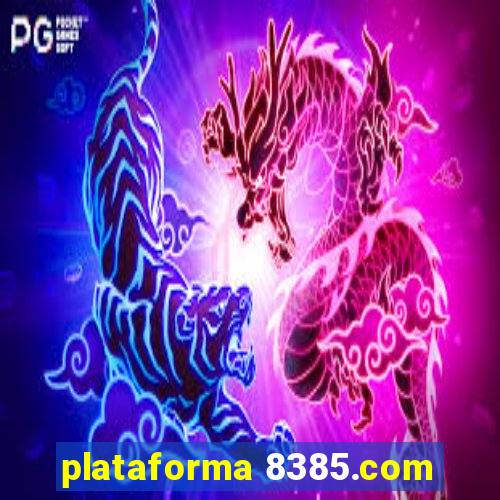 plataforma 8385.com