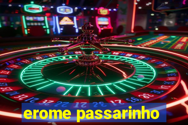 erome passarinho