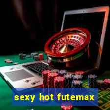 sexy hot futemax