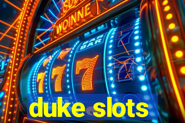 duke slots