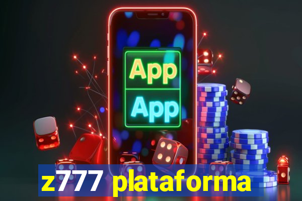 z777 plataforma