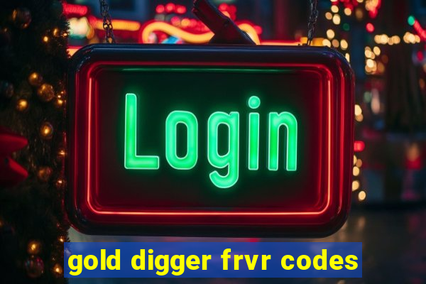 gold digger frvr codes