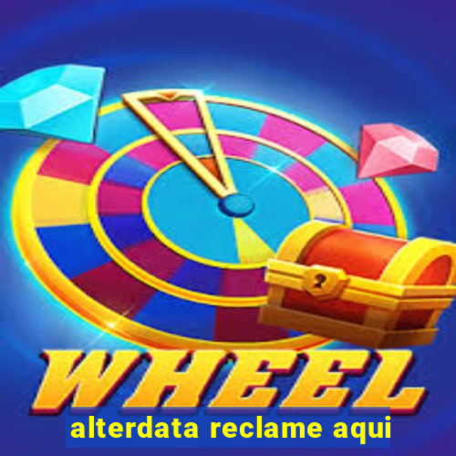 alterdata reclame aqui