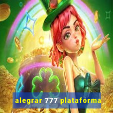 alegrar 777 plataforma