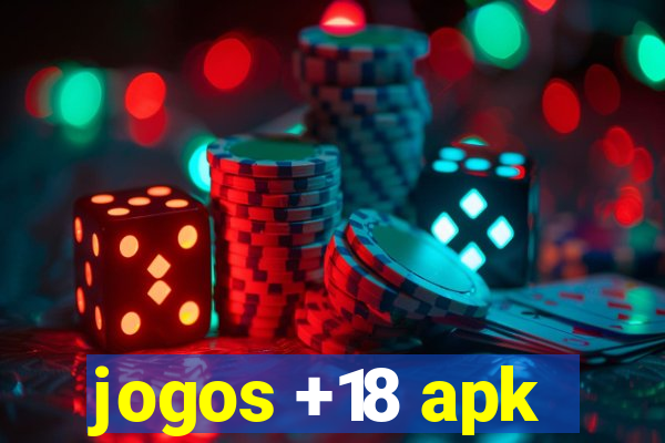 jogos +18 apk