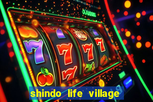 shindo life village blaze private server codes