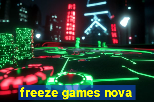 freeze games nova