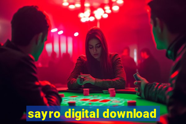 sayro digital download