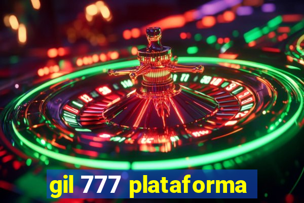 gil 777 plataforma