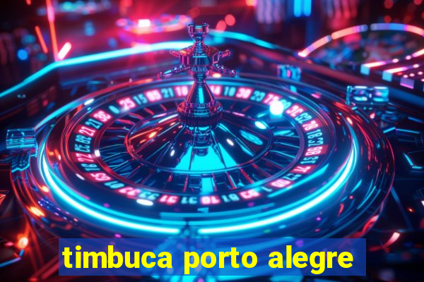 timbuca porto alegre