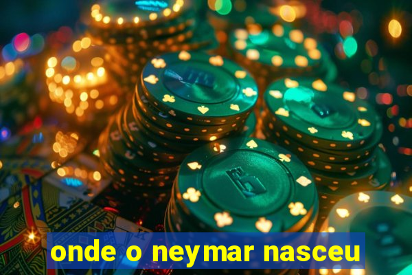 onde o neymar nasceu