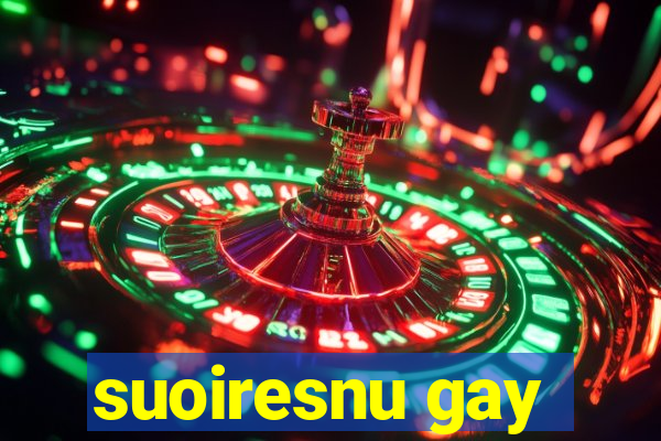 suoiresnu gay