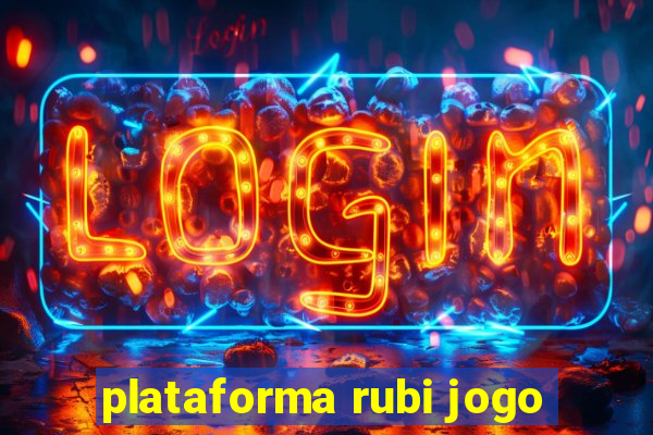 plataforma rubi jogo