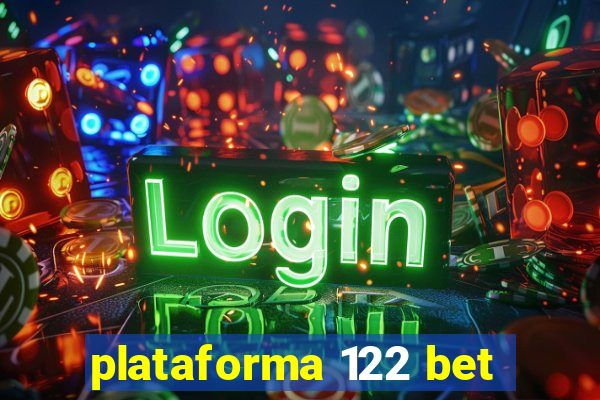 plataforma 122 bet