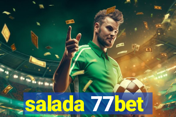 salada 77bet