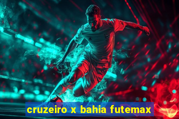 cruzeiro x bahia futemax