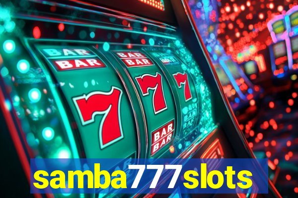 samba777slots