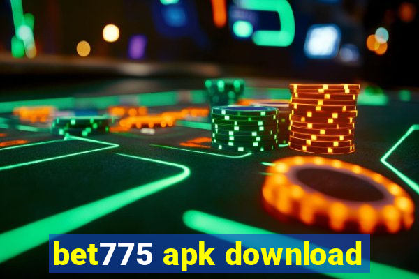 bet775 apk download