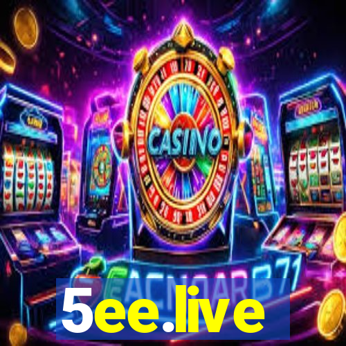 5ee.live