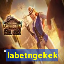 labetngekek