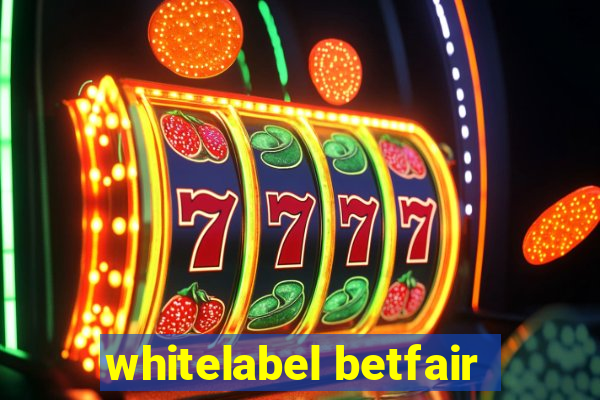 whitelabel betfair