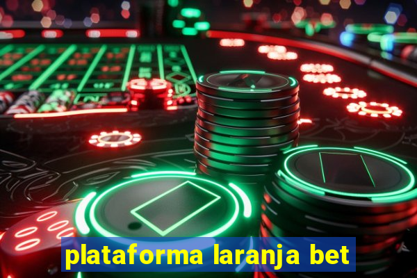 plataforma laranja bet