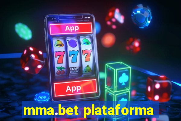 mma.bet plataforma