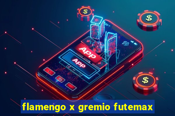 flamengo x gremio futemax