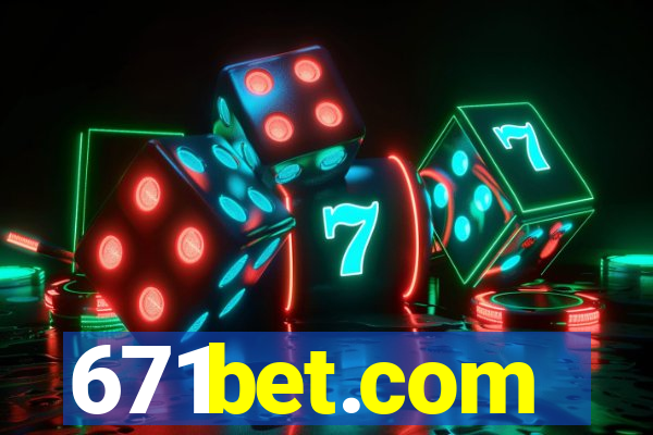 671bet.com