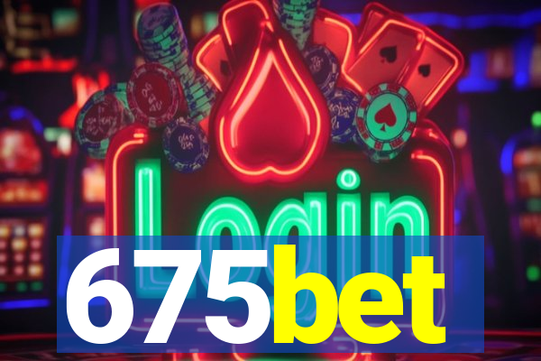 675bet