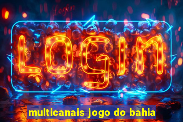 multicanais jogo do bahia