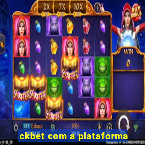 ckbet com a plataforma