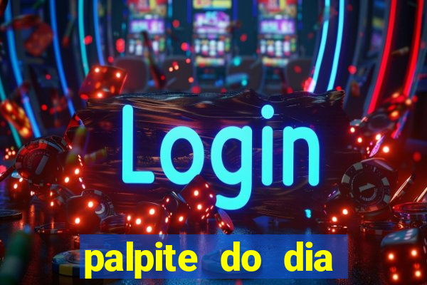 palpite do dia jogo do bicho kaledri hoje