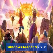 windows loader v2 2.2