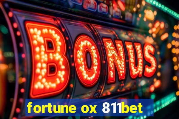 fortune ox 811bet