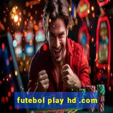 futebol play hd .com