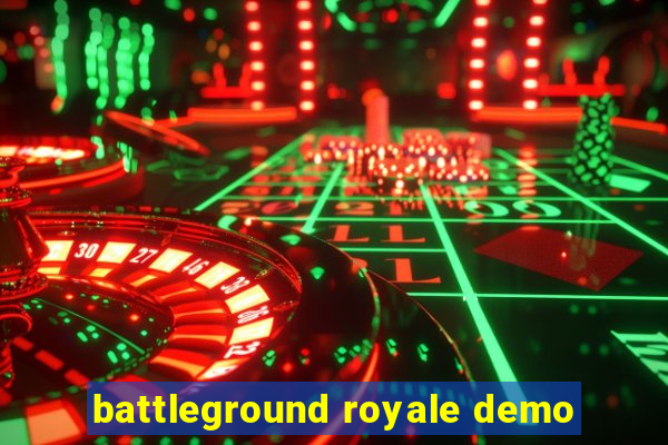 battleground royale demo