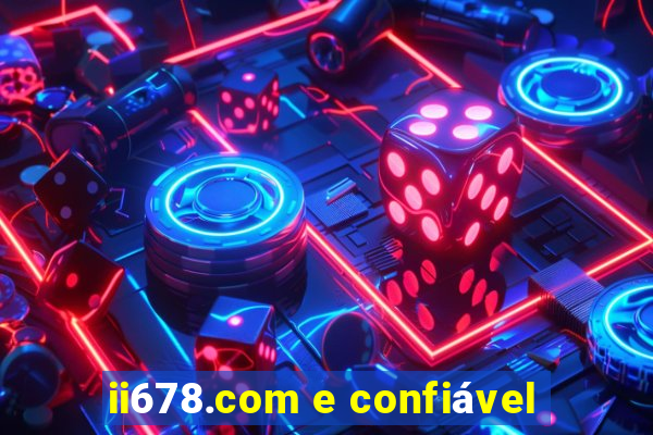 ii678.com e confiável