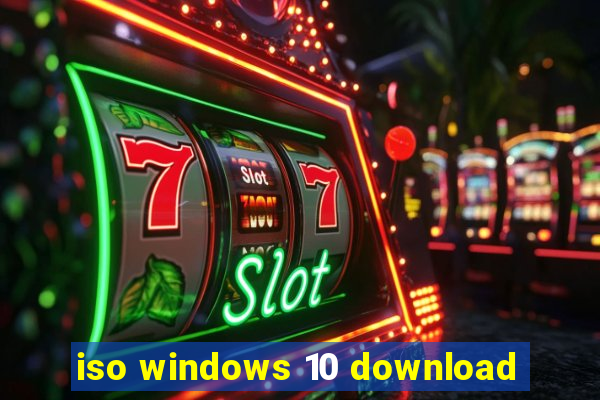 iso windows 10 download