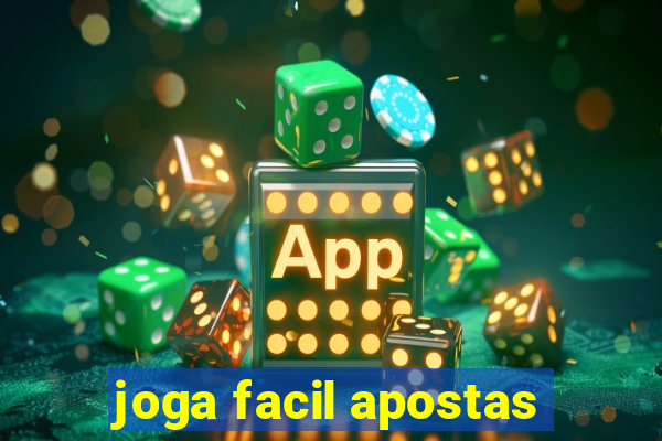 joga facil apostas