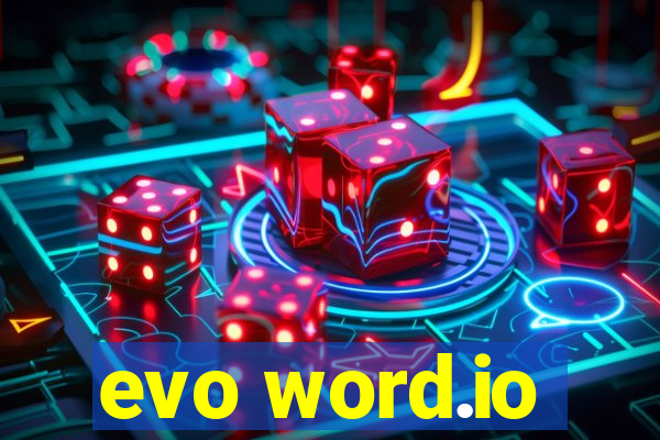 evo word.io