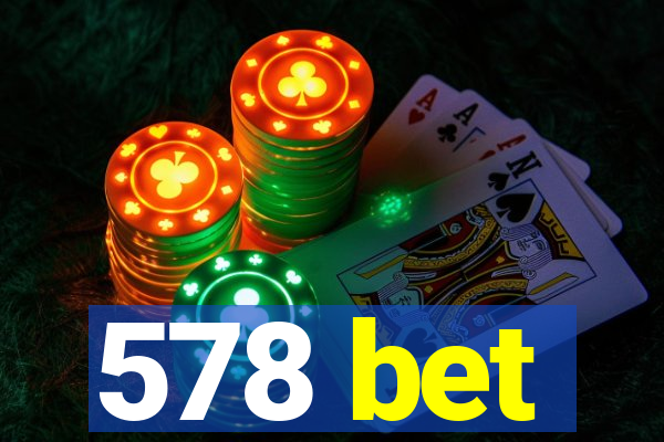 578 bet