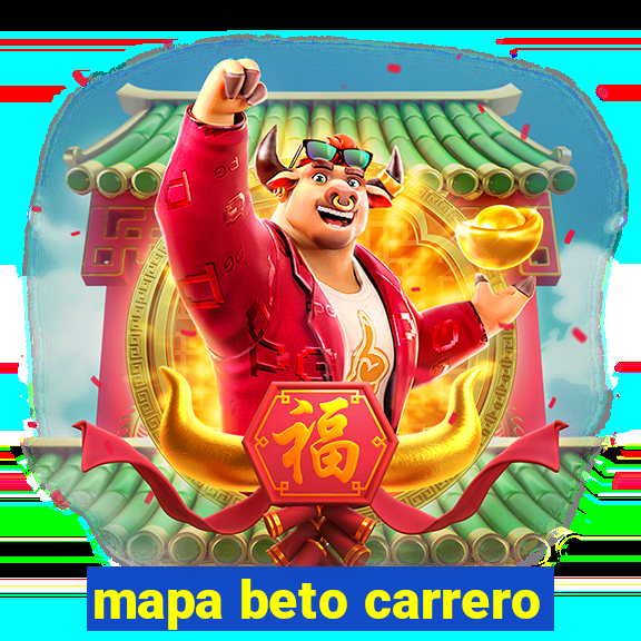 mapa beto carrero